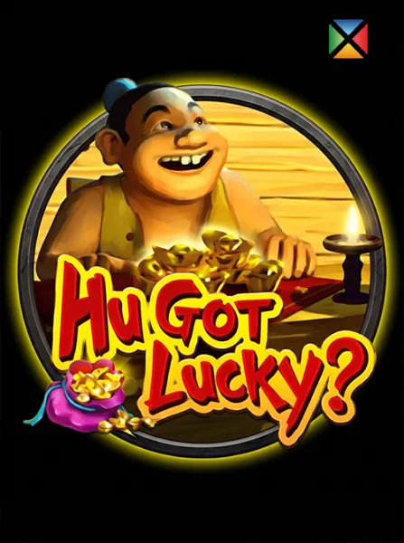 Hu Got Lucky