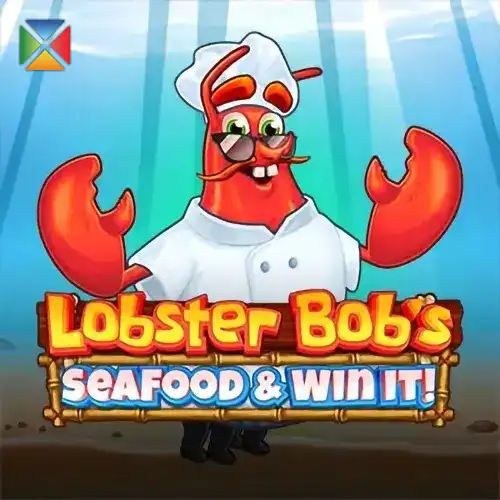Lobster’s Bob Sea Food and Win It
